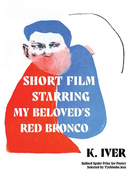 Title details for Short Film Starring My Beloved's Red Bronco by K. Iver - Wait list